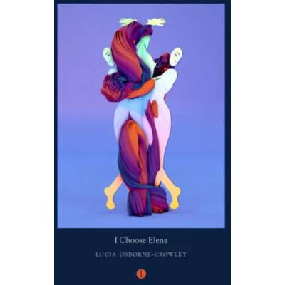 I Choose Elena | Lucia Osborne-Crowley