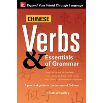 Chinese Verbs & Essentials of Grammar | Julian Wheatley