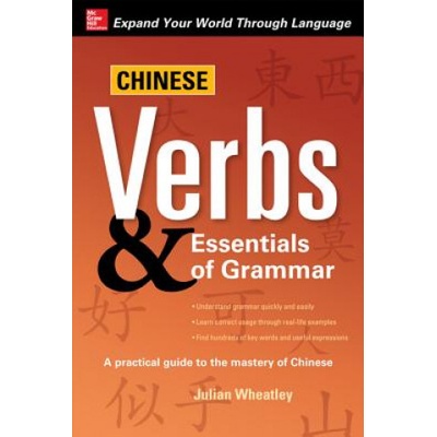 Chinese Verbs & Essentials of Grammar