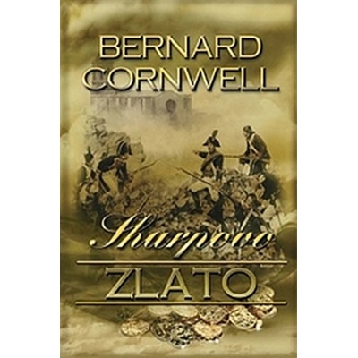 Sharpovo zlato - Bernard Cornwell