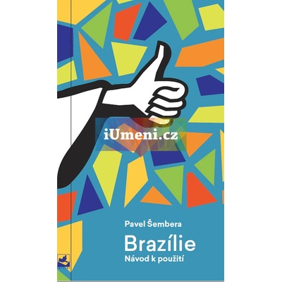Brazílie – Návod k použití Pavel Šembera CZ