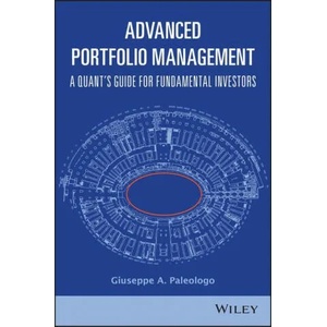 Advanced Portfolio Management | Paleologo, Giuseppe A (ISBN: 9781119789796)