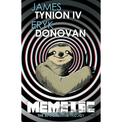 Memetic: The Apocalyptic Trilogy Deluxe Edition