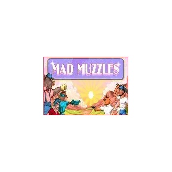 Mad Muzzles