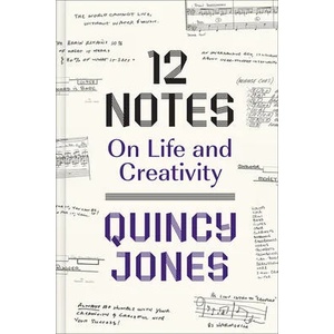 12 Notes: On Life and Creativity | Quincy Jones, The Weeknd (ISBN: 9781419752568)