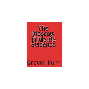 The Moscow Trials As Evidence | Grover Furr (ISBN: 9781722842123)