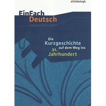 Kurzgeschichte auf dem Weg ins 21. Jahrhundert: Gymnasiale Oberstufe Greese BettinaPaperback