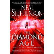 The Diamond Age: Or, a Young Ladys Illustrated Primer Stephenson NealPaperback