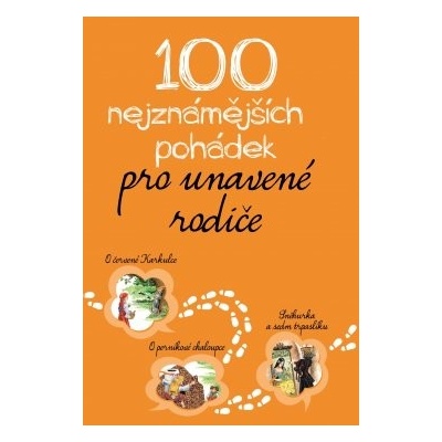 100 nejznámějších pohádek pro unavené rodiče