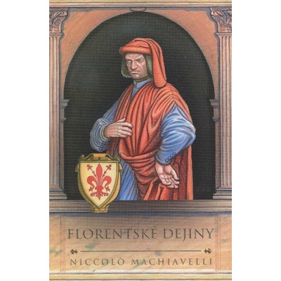 Florentské dejiny - Niccollò Machiavelli