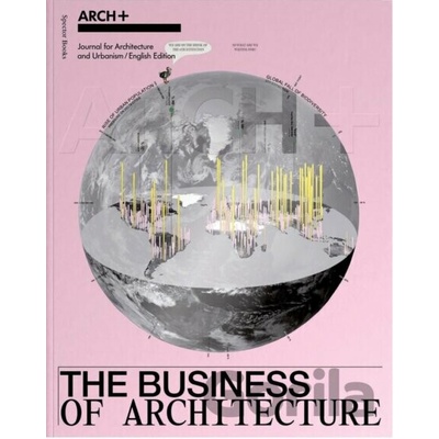ARCH+ The Business of Architecture