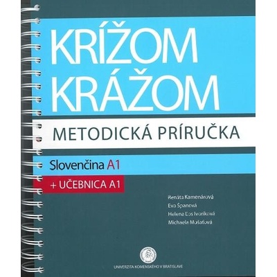 Krížom krážom metodická príručka Slovenčina A1 - Renáta Kamenárová a kolektiv