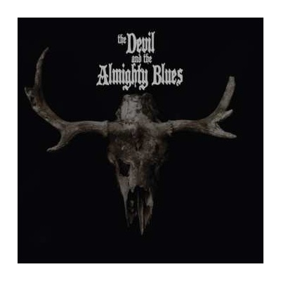The Devil And The Almighty Blues - The Devil And The Almighty Blues CD