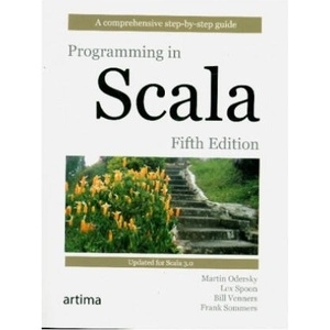 Programming in Scala, Fifth Edition | Lex Spoon, Bill Venners, Frank Sommers (ISBN: 9780997148008)