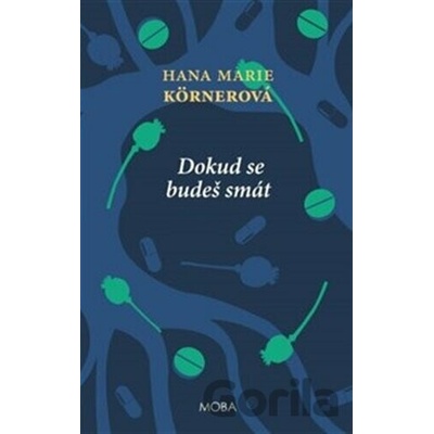 Dokud se budeš smát - 4. vydání - Marie Hana Körnerová