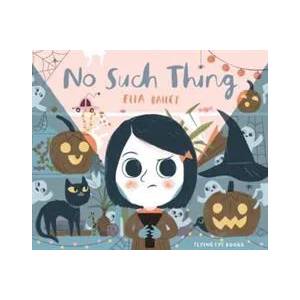 No Such Thing | Ella Bailey (ISBN: 9781911171621)
