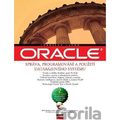 Oracle správa, programování a použití databázového systému + DVD - Ľuboslav Lacko