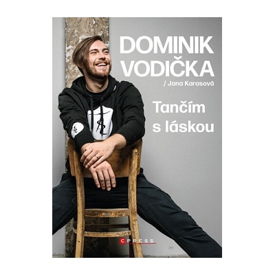 Dominik Vodička: Tančím s láskou