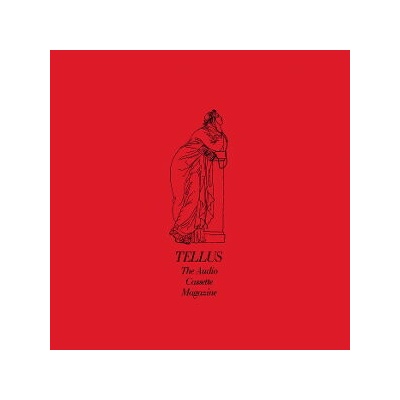 Various - Tellus, The Goddess Of Tape Reproduction: No Wave, Audio Artwork, & Downtown Music From Tellus Magazine 1983-1993 2 LP