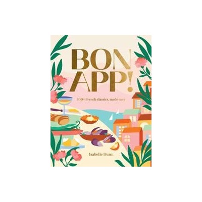 Bon App’ - Isabelle Dunn