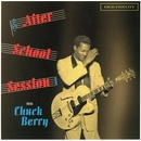 BERRY, CHUCK - AFTER SCHOOL SESSION CD