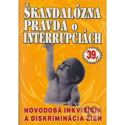 Škandalózna pravda o interrupciách