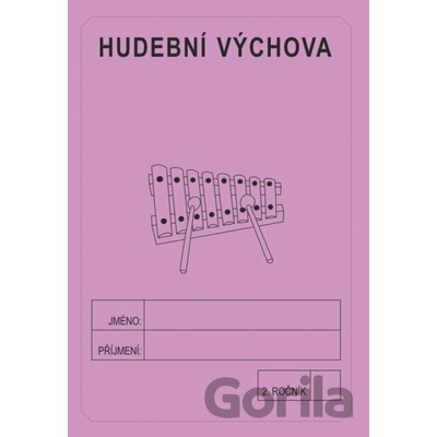 Hudební výchova 2. ročník - školní sešit - Jitka Rubínová