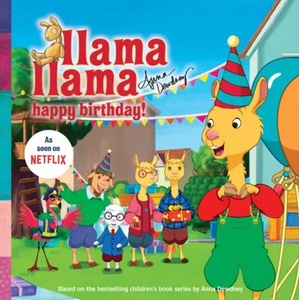Llama Llama Happy Birthday! | Anna Dewdney (ISBN: 9780593092903)
