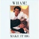 WHAM! - Make It Big LP