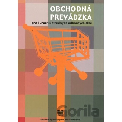 Obchodná prevádzka pre 1. ročník SOŠ - S. Golanová