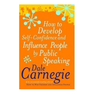 How to Develop Self-confidence Carnegie Dale