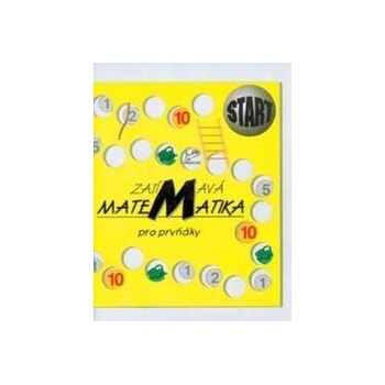 Zajímavá matematika pro prvňáky Hana Mikulenková Josef Molnár