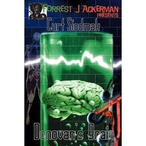 Donovan's Brain | Curt Siodmak (2012)
