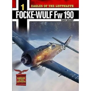 Eagles of the Luftwaffe: Focke-Wulf Fw 190 A, F and G (ISBN: 9781911658054)