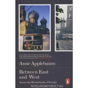 Between East and West | Applebaum Anne (2015)