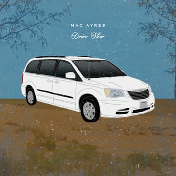 Mac Ayres - Drive Slow LP