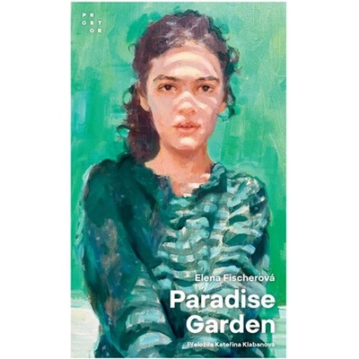 Paradise Garden - Elena Fischerová