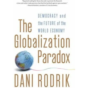 Globalization Paradox | Dani Rodrik (2012)