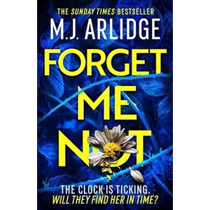 Forget Me Not | M. J. Arlidge (ISBN: 9781398708259)