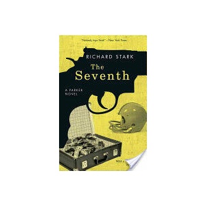 Seventh | Richard Stark, Luc Sante (ISBN: 9780226771052)