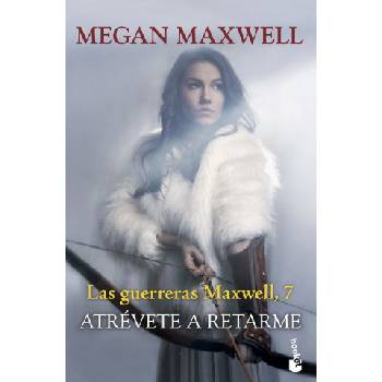 ATREVETE A RETARME | MEGAN MAXWELL