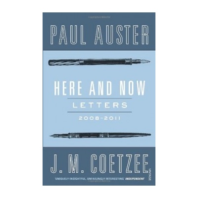 Here and Now: Letters - J M Coetzee