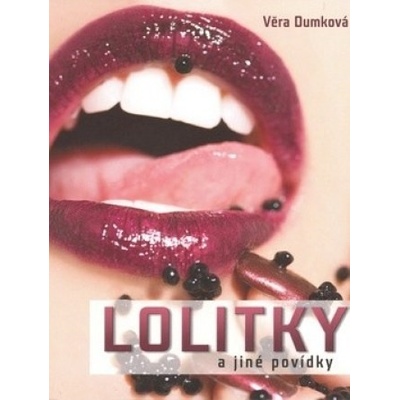 Lolitky a jiné povídky - Věra Dumková