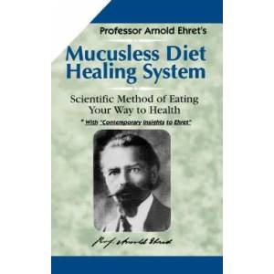 Mucusless Diet Healing System (2012)
