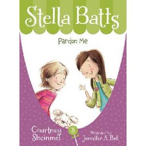 Pardon Me | Courtney Sheinmel, Jennifer A. Bell (ISBN: 9781585361946)