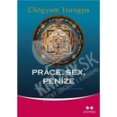 Práce, sex, peníze