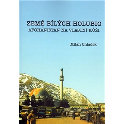 Země bílých holubic - Milan Chládek