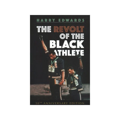 The Revolt of the Black Athlete: 50th Anniversary Edition Edwards HarryPaperback