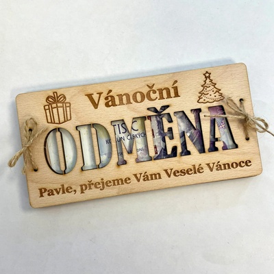 Dekorace z Česka Vánoční ODMĚNA - dřevěné přání na bankovky Nápis: Vlastní jméno (PLATBA PŘEDEM!)
