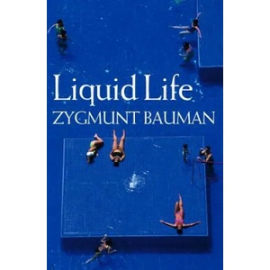 Liquid Life | Zygmunt Bauman (ISBN: 9780745635156)